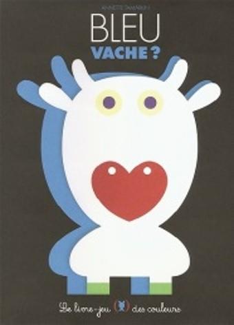 Bleu vache ? :le livre-jeu des couleurs(另開視窗)